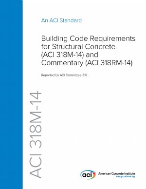 کتاب Building Code Requirements for Structural Concrete (ACI 318M-14) and Commentary (ACI 318RM-14)
