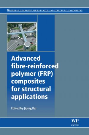 کتاب Advanced fibre-reinforced polymer (FRP) composites for structural applications