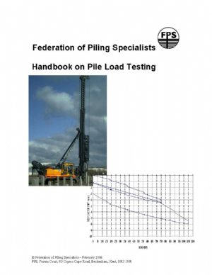 کتاب Federation of Piling Specialists Handbook on Pile Load Testing