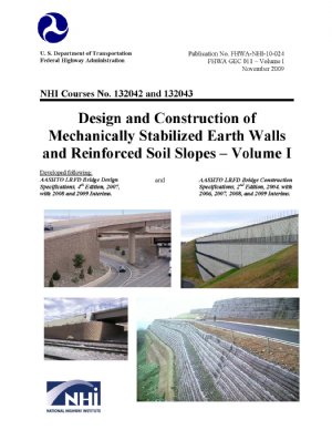 کتاب Design and Construction of Mechanically Stabilized Earth Walls and Reinforced Soil Slopes – Volume I