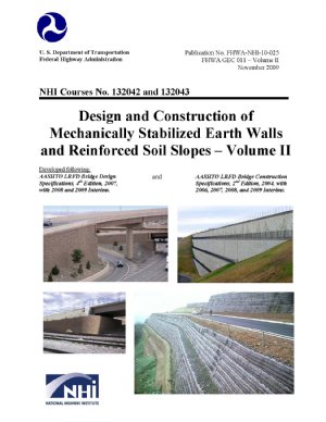 کتاب Design and Construction of Mechanically Stabilized Earth Walls and Reinforced Soil Slopes – Volume II