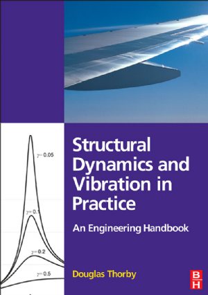 کتاب Structural Dynamics and Vibration in Practice