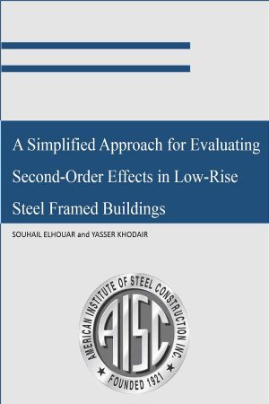 کتاب A Simplified Approach for Evaluating Second-Order Effects in Low-Rise Steel Framed Buildings