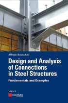 Design and Analysis of Connections in Steel Structures: Fundamentals and Examples - Alfredo Boracchini
